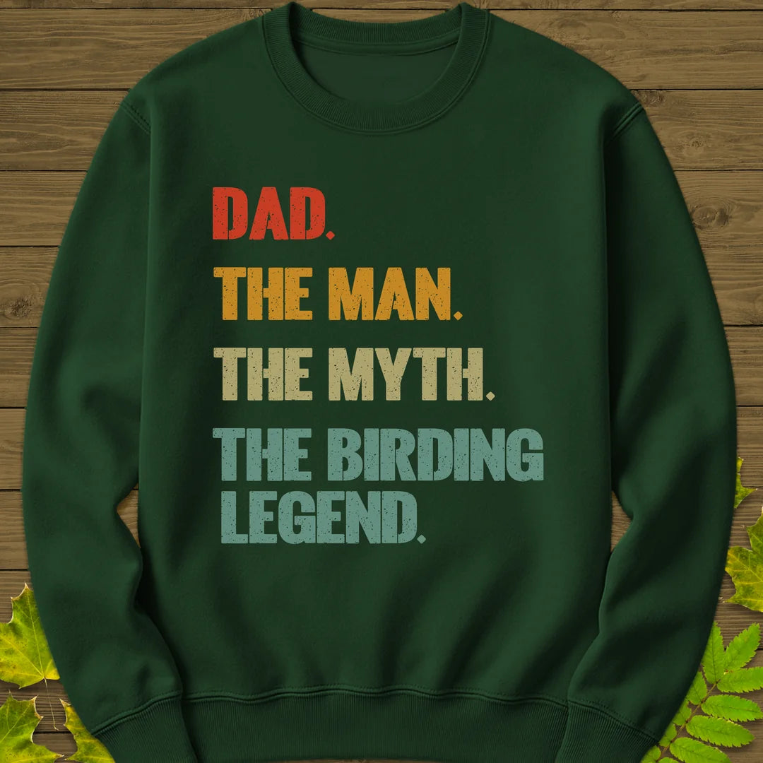 Dad, Birding Legend Sweatshirt in Forest Green