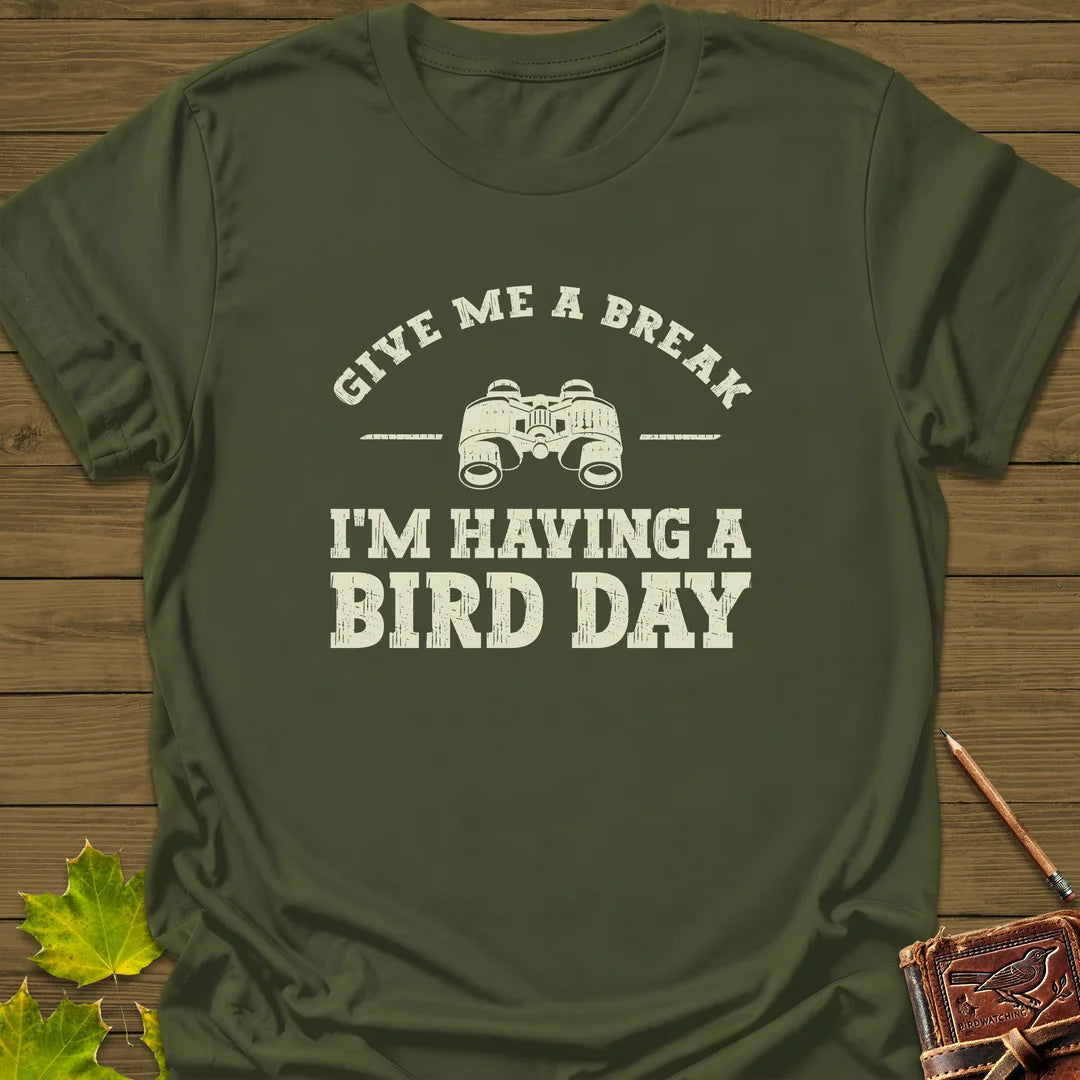 Having A Bird Day T-Shirt in Military Green