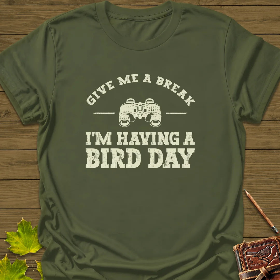 Having A Bird Day T-Shirt in Military Green