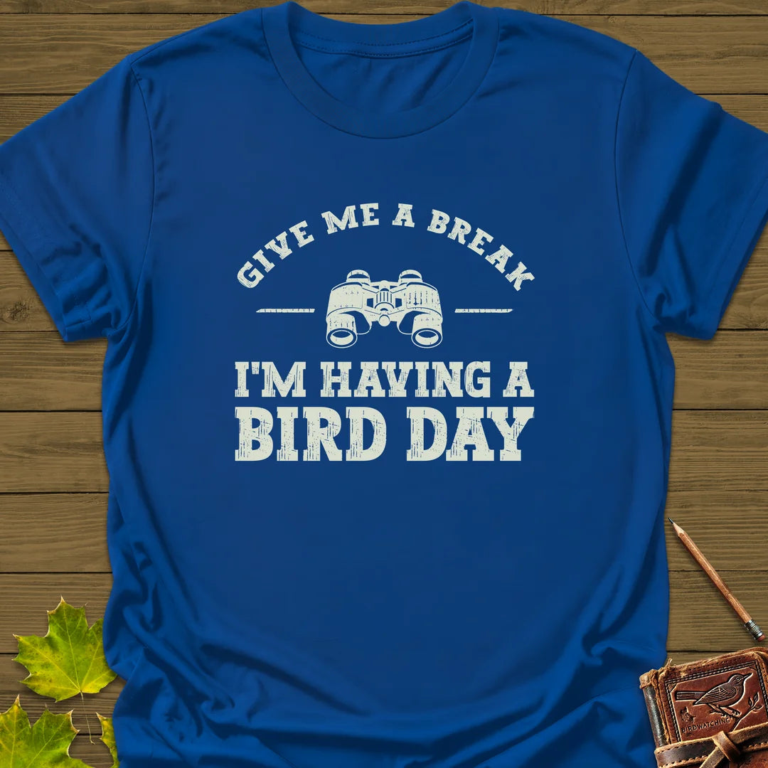 Having A Bird Day T-Shirt in Royal