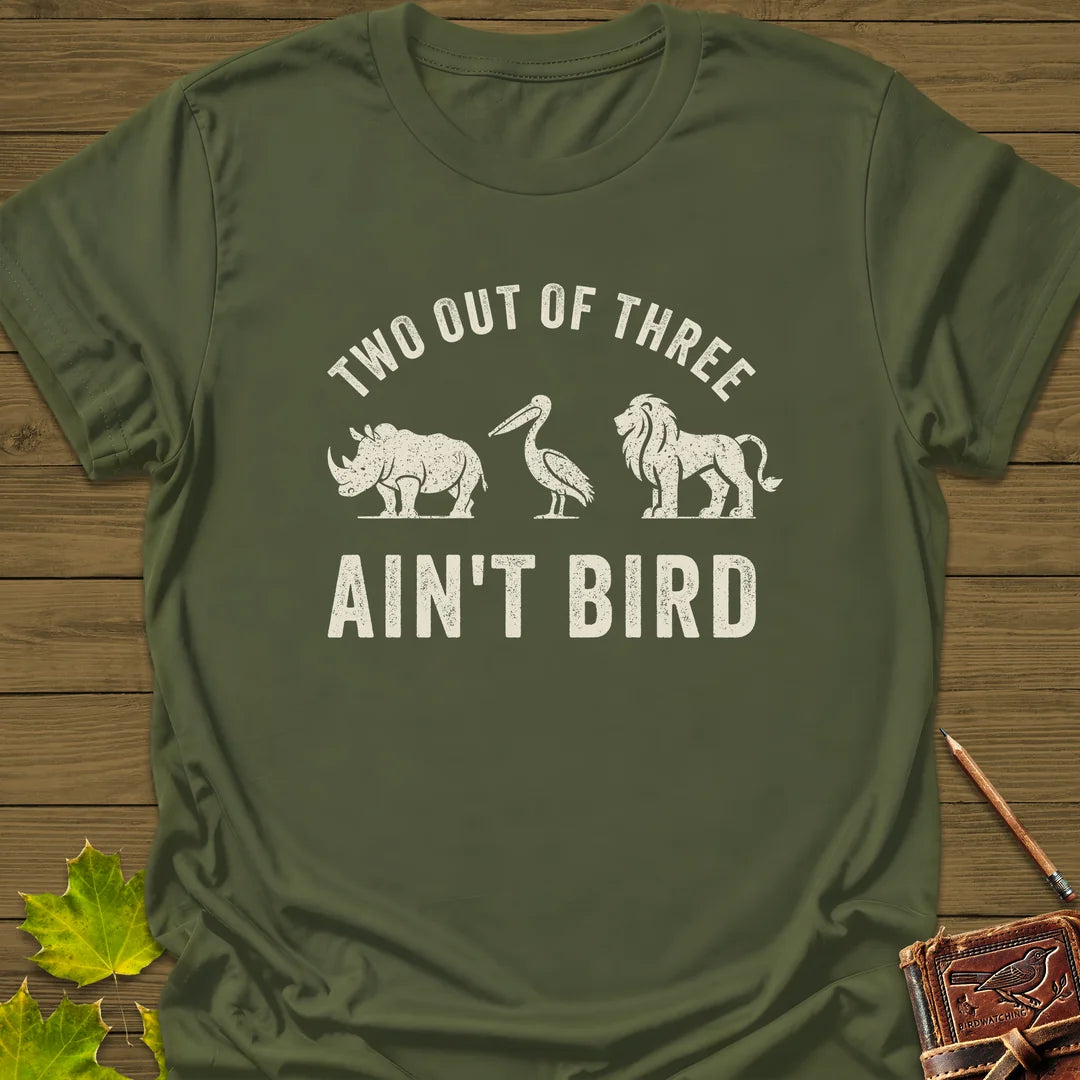 Two Out of Three T-Shirt in Military Green