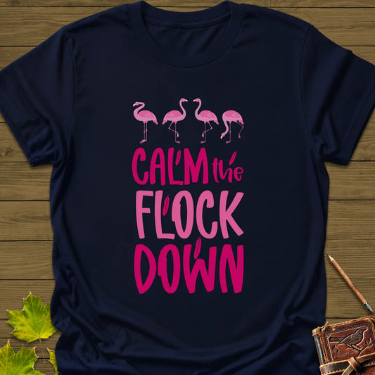 Calm The Flock T-Shirt in Navy