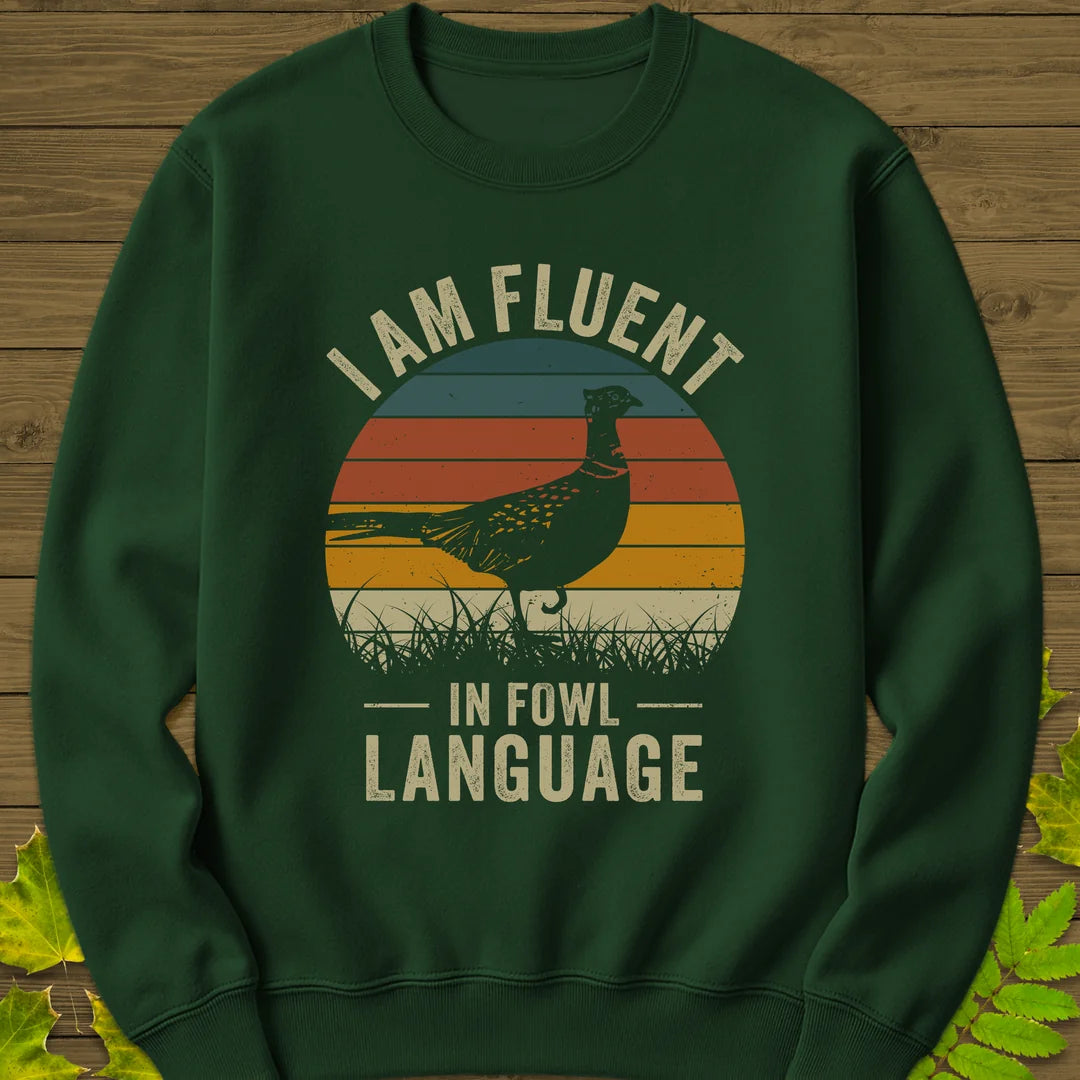 Fowl Language Sweatshirt in Forest Green