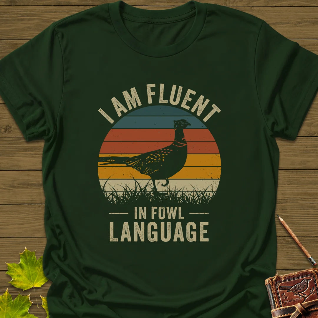 Fowl Language T-Shirt in Forest Green