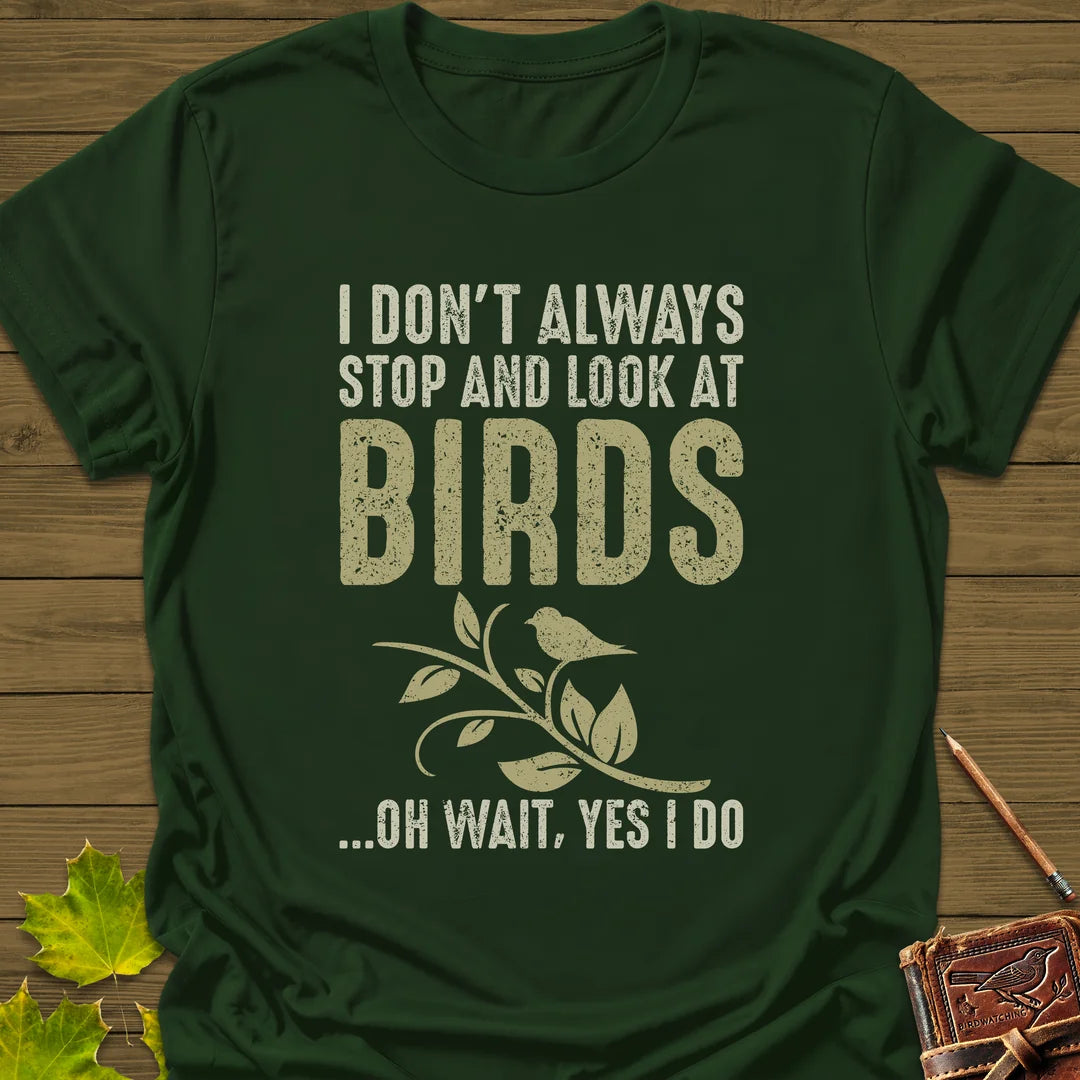 Stop For Birds T-Shirt in Forest Green