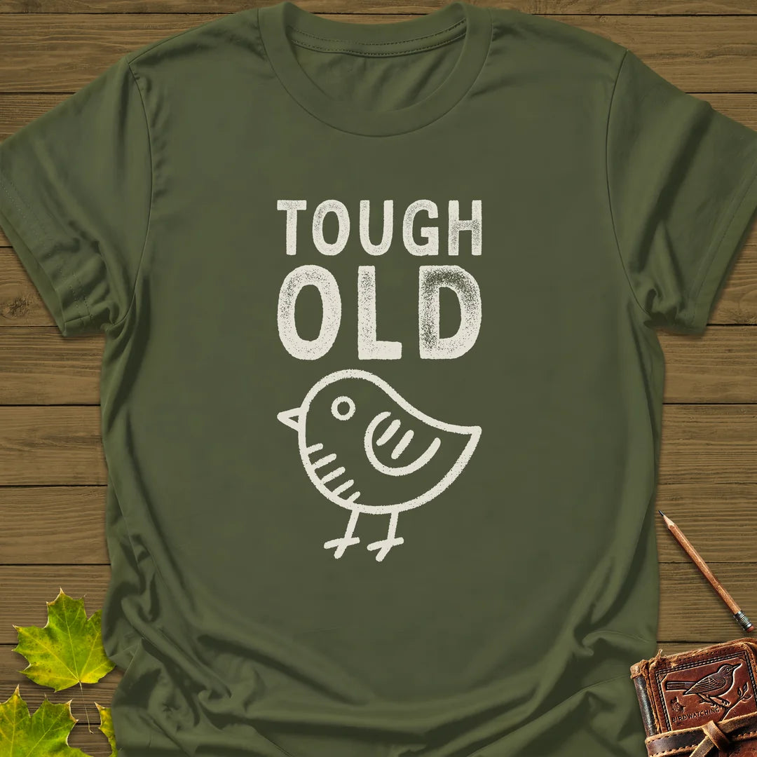 Tough Old Bird T-Shirt in Military Green