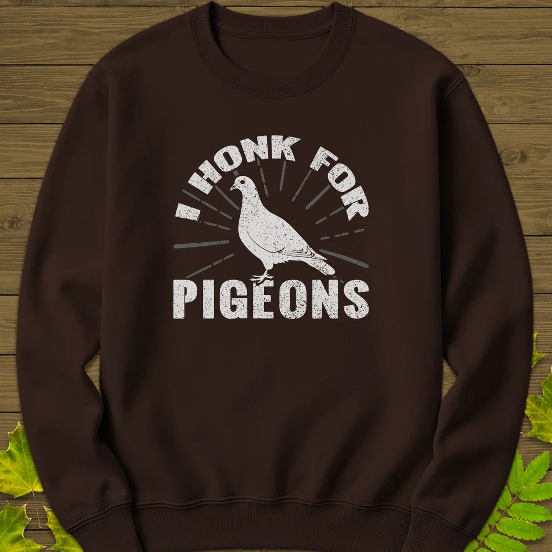 Honk For Pigeons Sweatshirt in Dark Chocolate