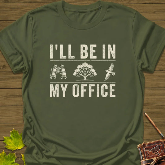 In My Office T-Shirt in Military Green