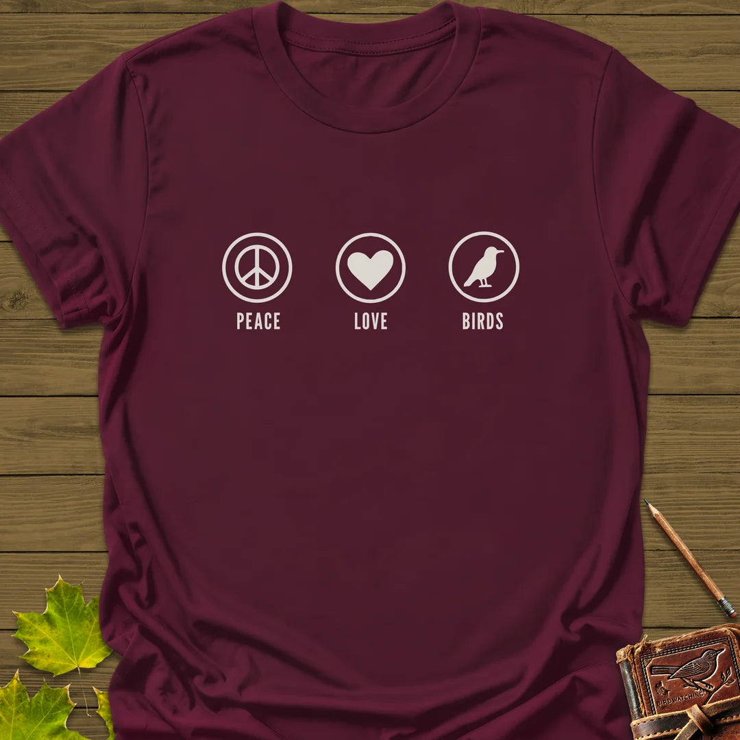 Peace, Love, Birds T-Shirt in Maroon