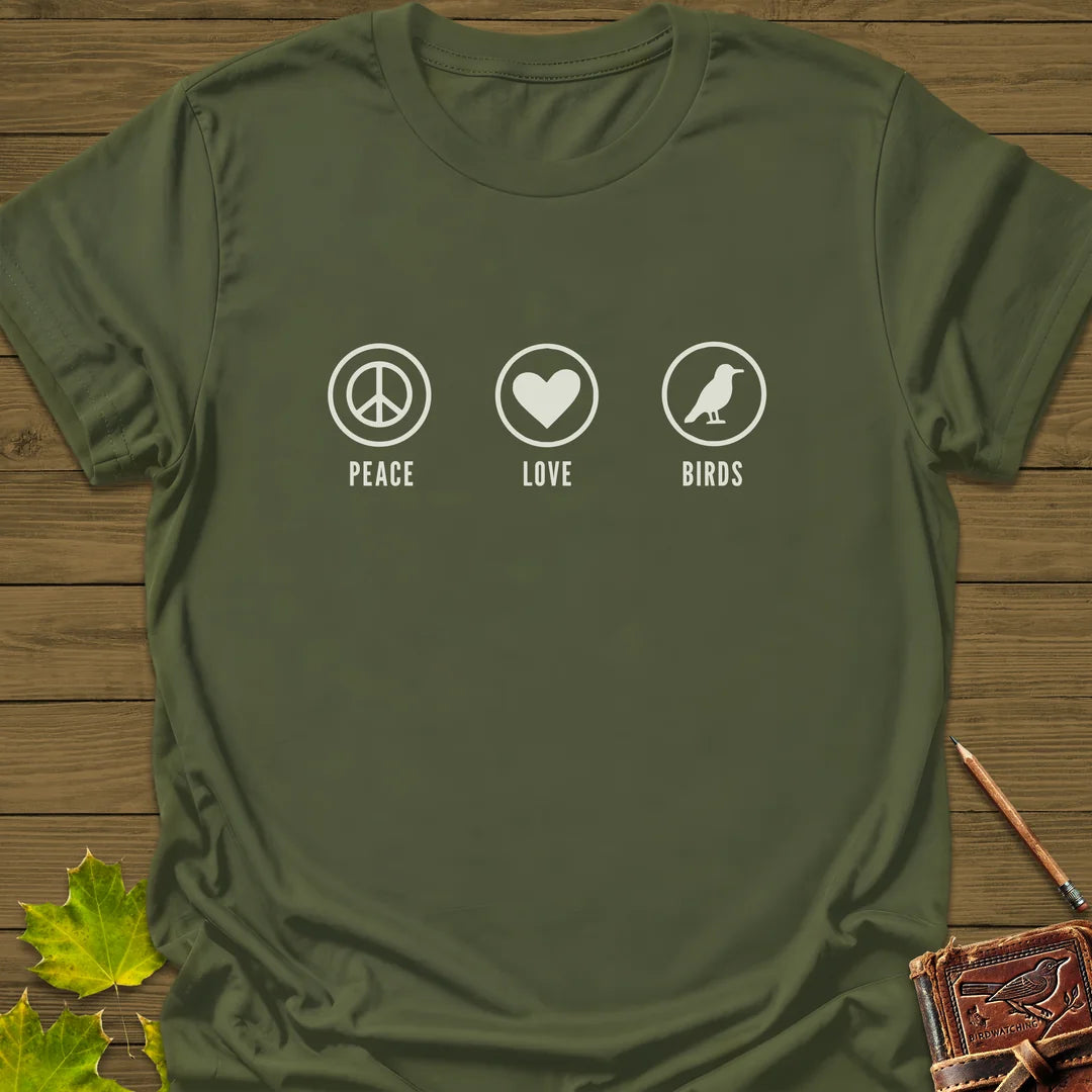 Peace, Love, Birds T-Shirt in Military Green
