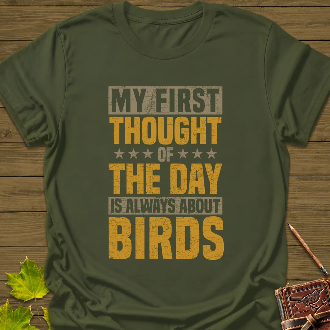 First Thought Is Birds T-Shirt in Military Green