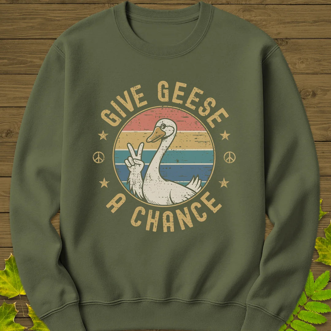 Give Geese A Chance Sweatshirt in Military Green