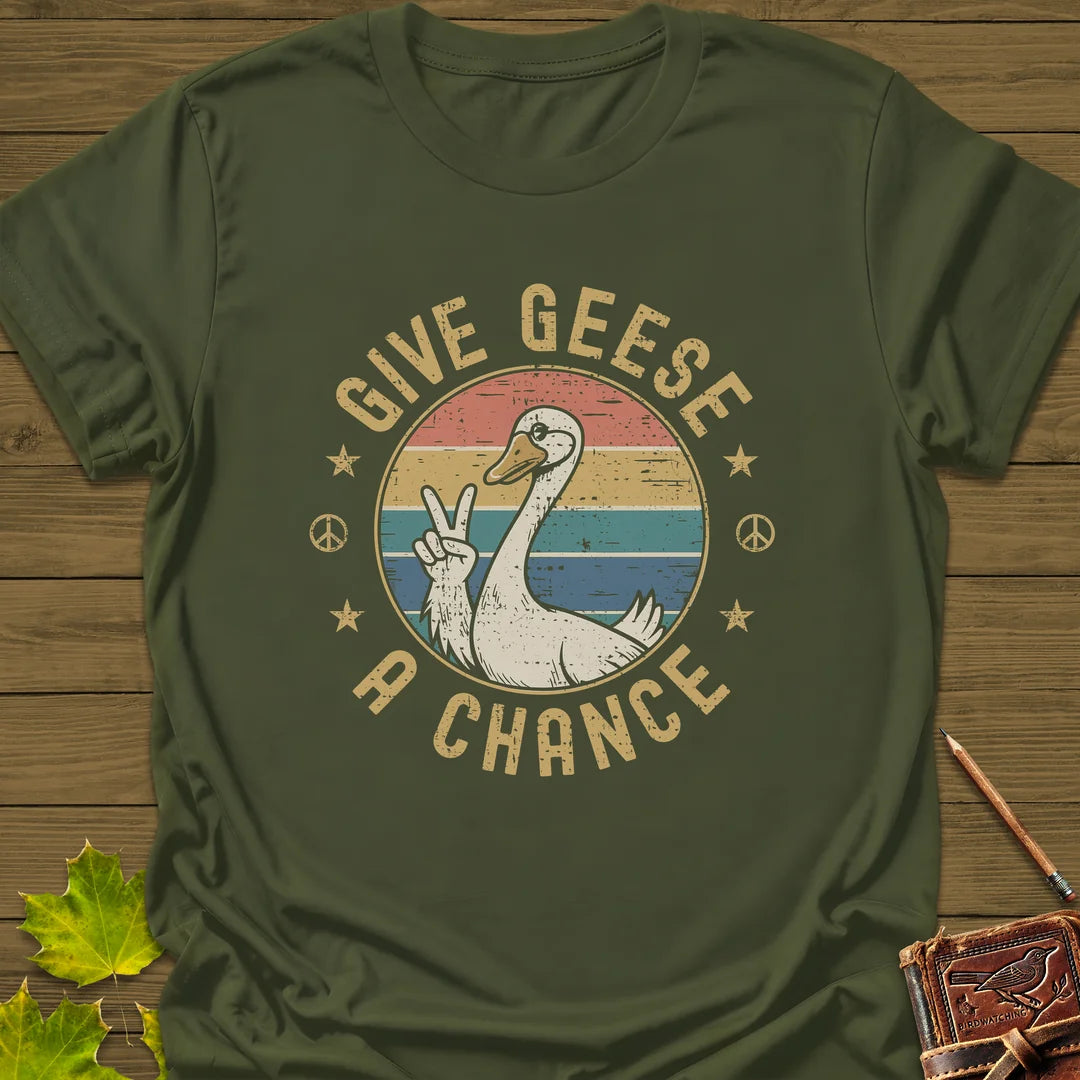 Give Geese A Chance T-Shirt in Military Green