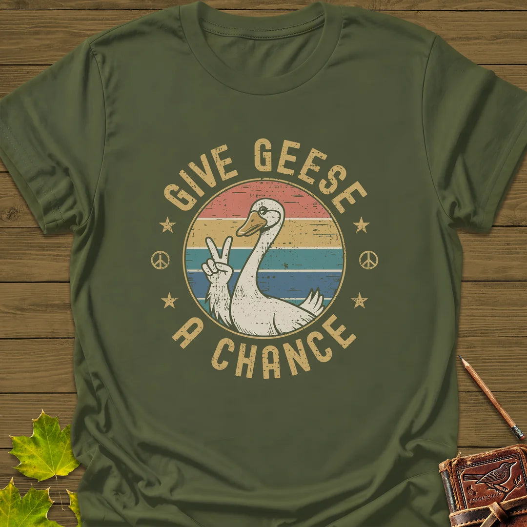 Give Geese A Chance T-Shirt in Military Green
