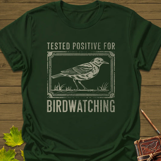 Tested Positive T-Shirt in Forest Green