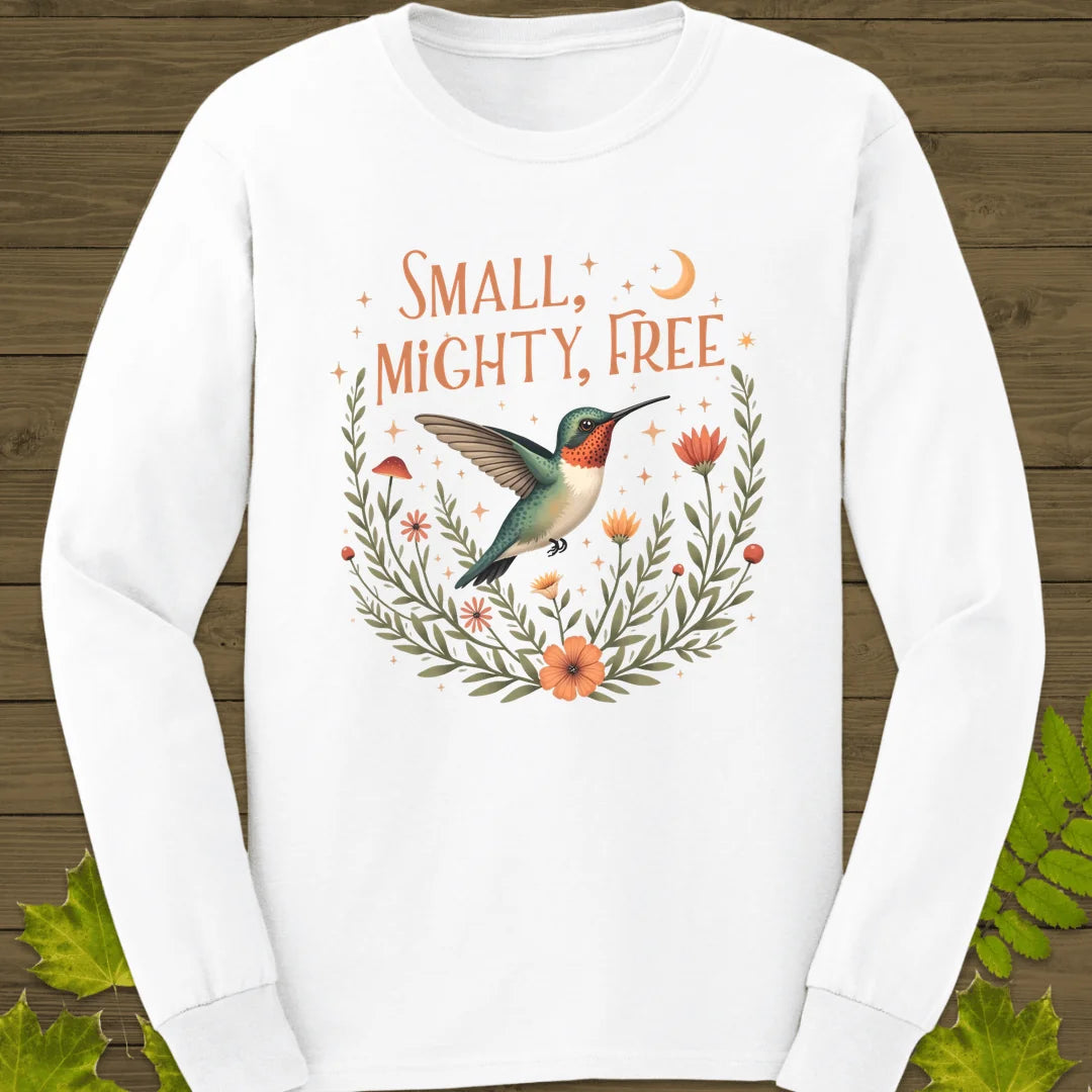 Small, Mighty, Free Long Sleeve in White