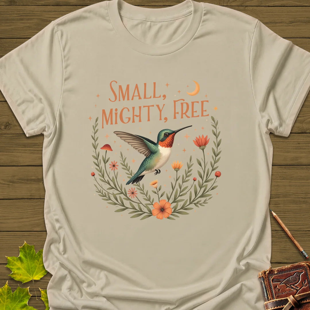 Small, Mighty, Free T-Shirt in Sand