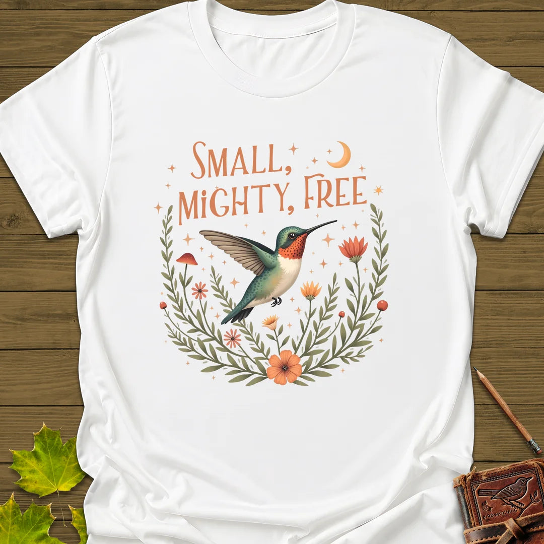 Small, Mighty, Free T-Shirt in White