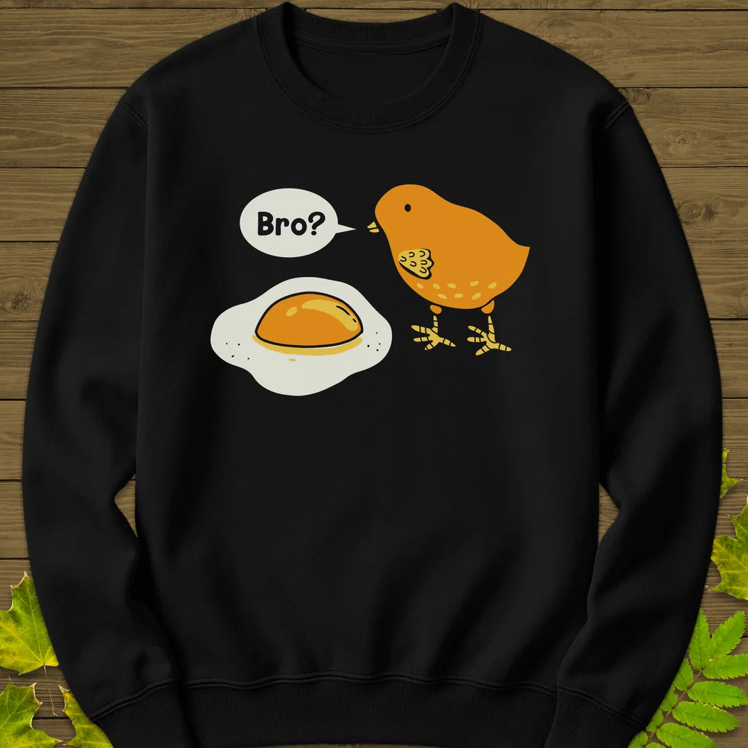 Bro? Chick and Egg Sweatshirt in Black