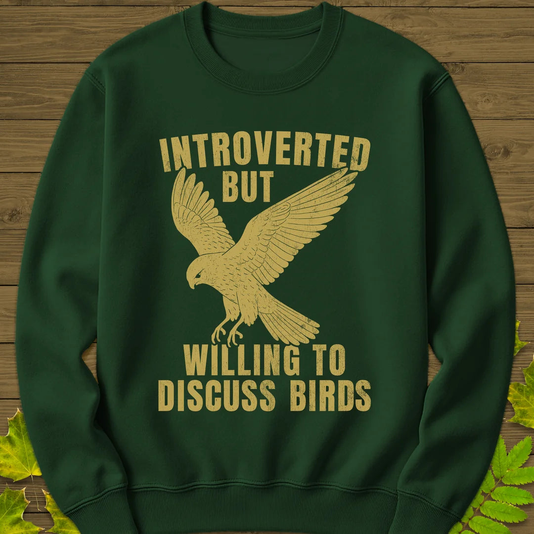 Willing To Discuss Birds Sweatshirt in Forest Green