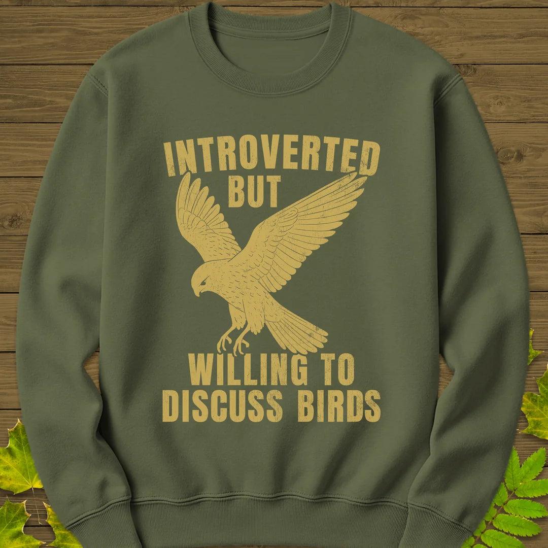 Willing To Discuss Birds Sweatshirt in Military Green