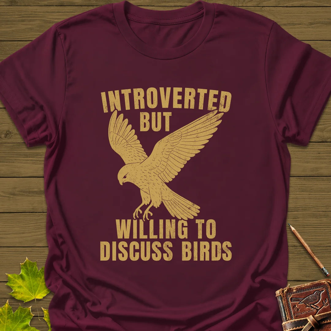 Willing To Discuss Birds T-Shirt in Maroon