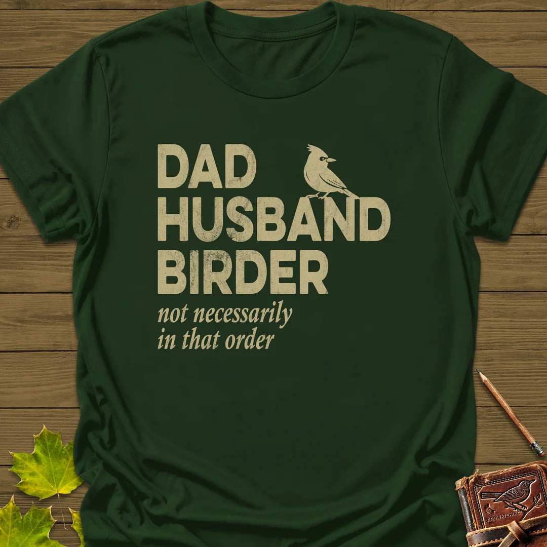 Dad, Husband, Birder T-Shirt in Forest Green