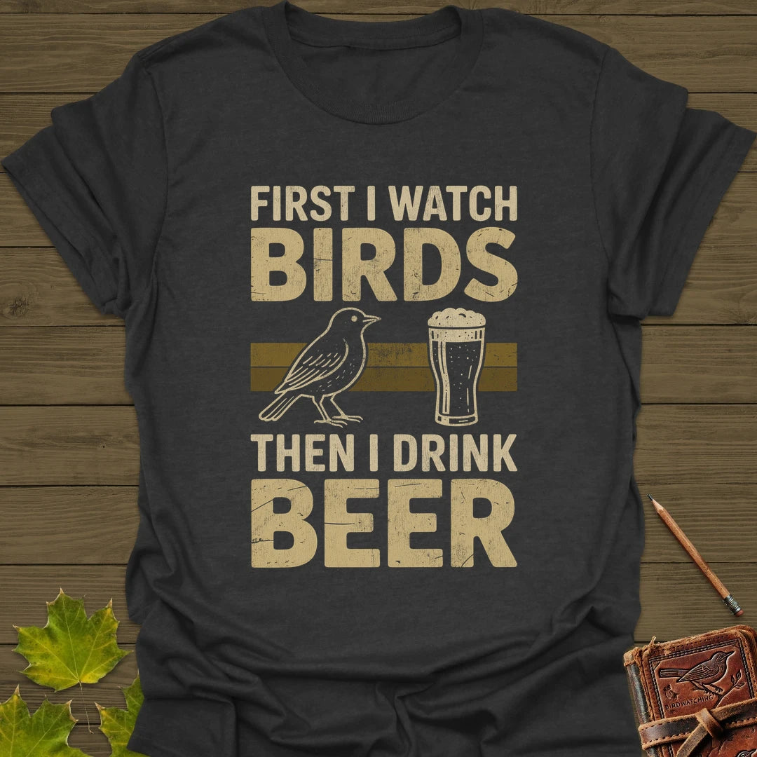 Birds Then Beer T-Shirt Dark Heather