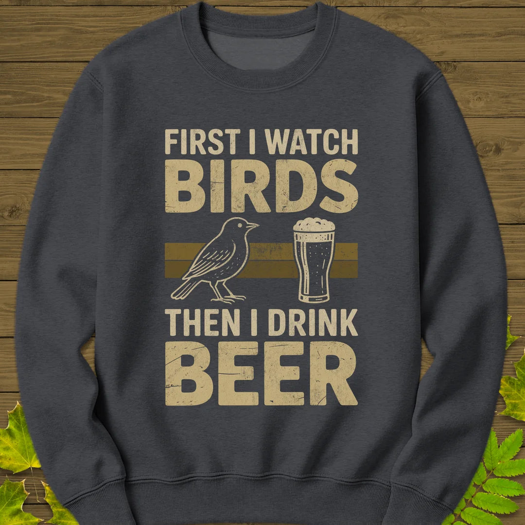 Birds Then Beer Sweatshirt in Dark Heather