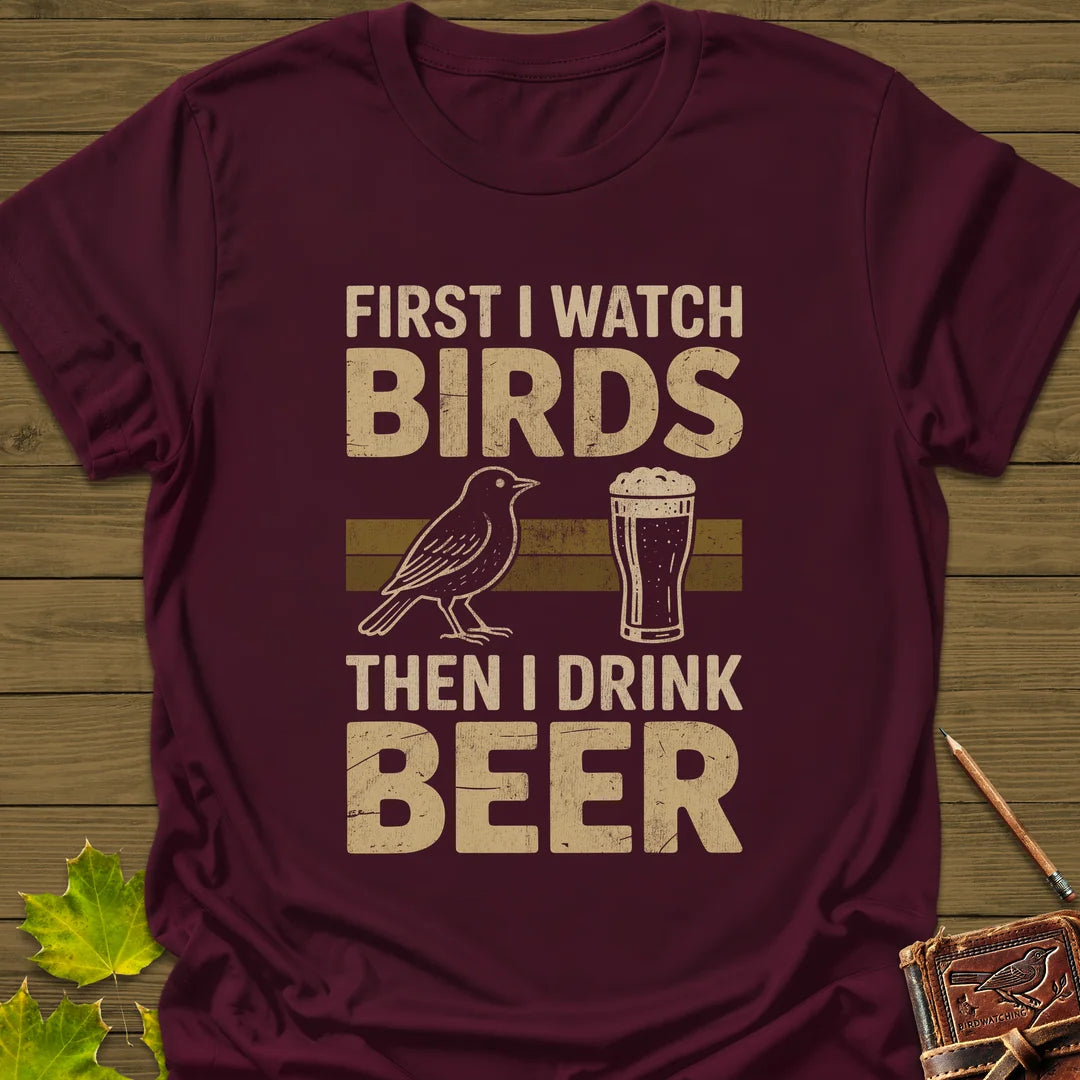 Birds Then Beer T-Shirt in Maroon