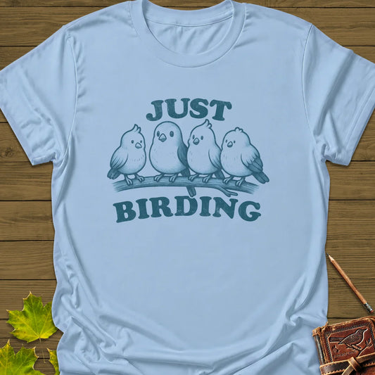 Just Birding T-Shirt in Light Blue