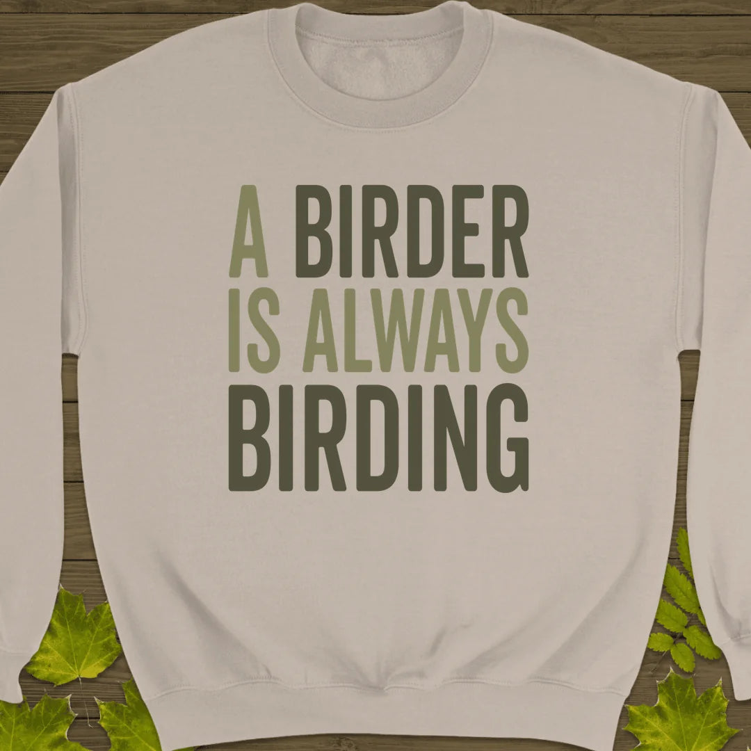 Birder Always Birding Sweatshirt in Sand