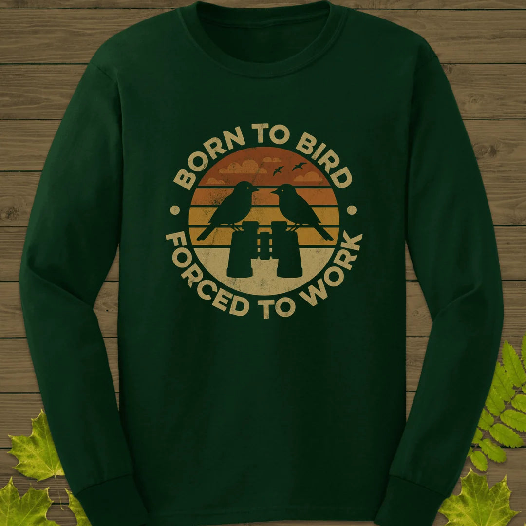 Born To Bird Long Sleeve in Forest Green