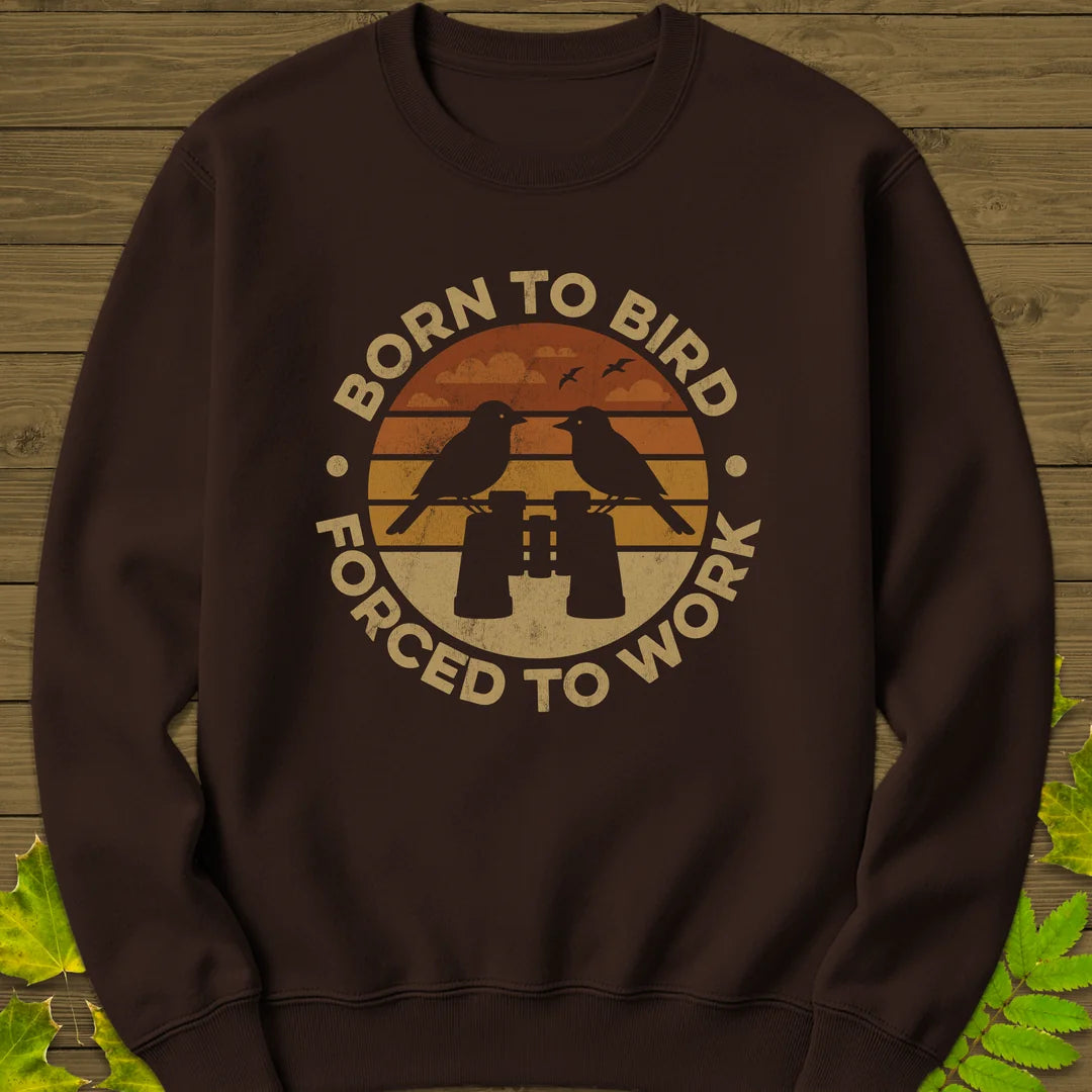 Born To Bird Sweatshirt in Dark Chocolate