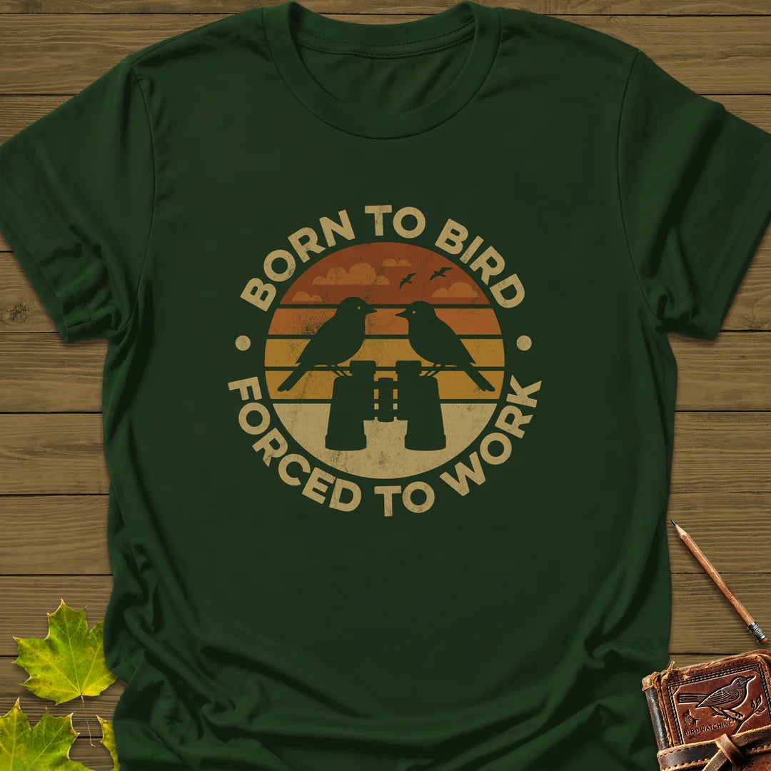 Born To Bird T-Shirt in Forest Green