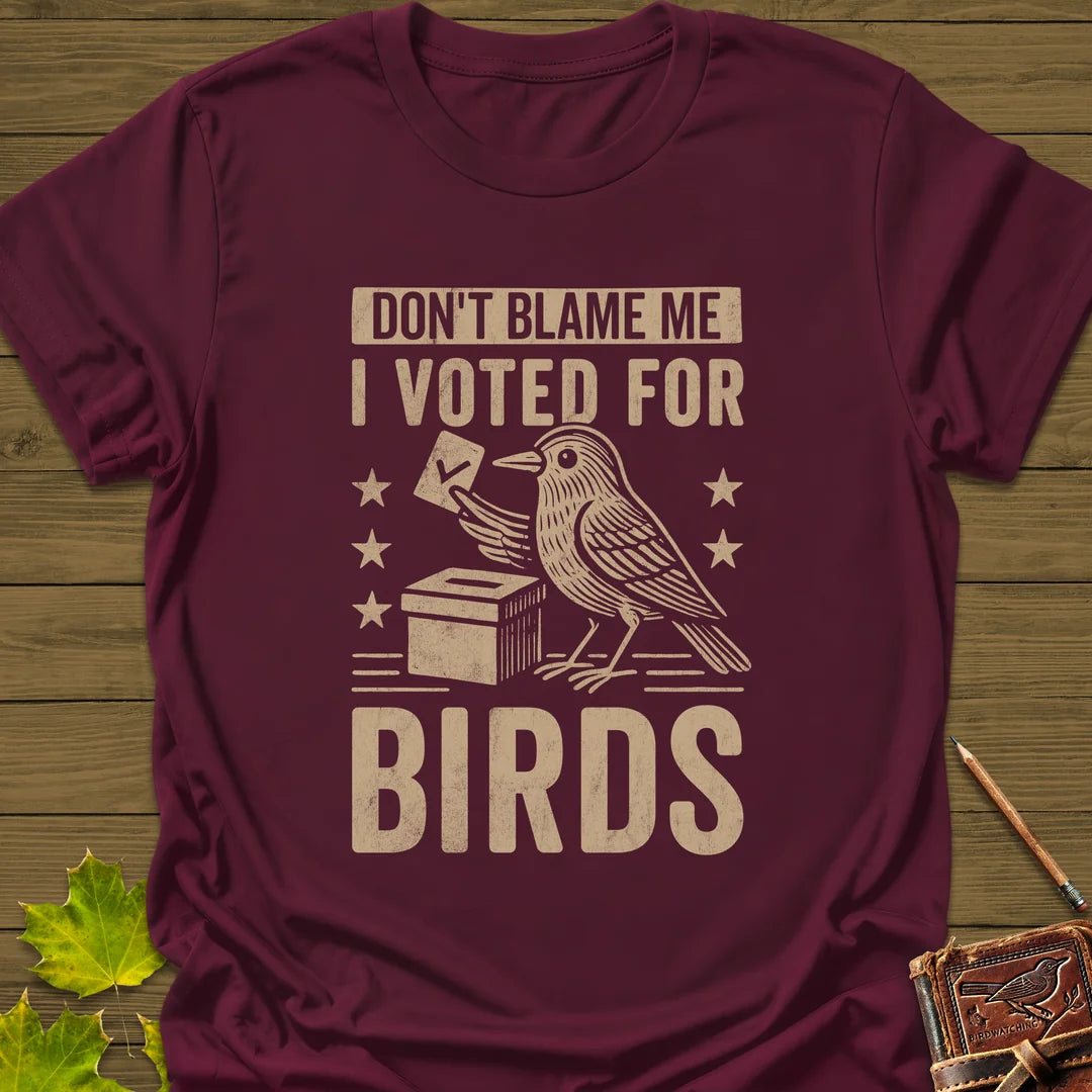 Voted For Birds T-Shirt in Maroon
