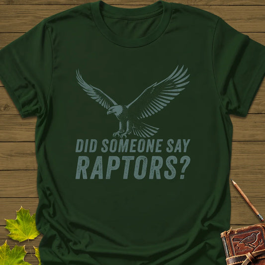 Say Raptors T-Shirt in Forest Green