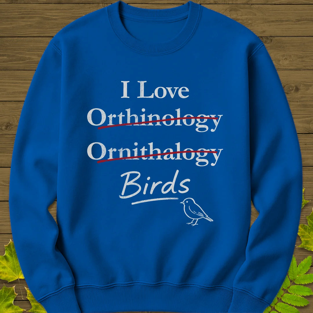 I Love Orthinology Sweatshirt in Royal