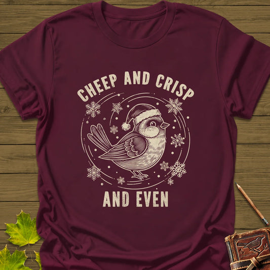 Cheep And Crisp T-Shirt in Maroon