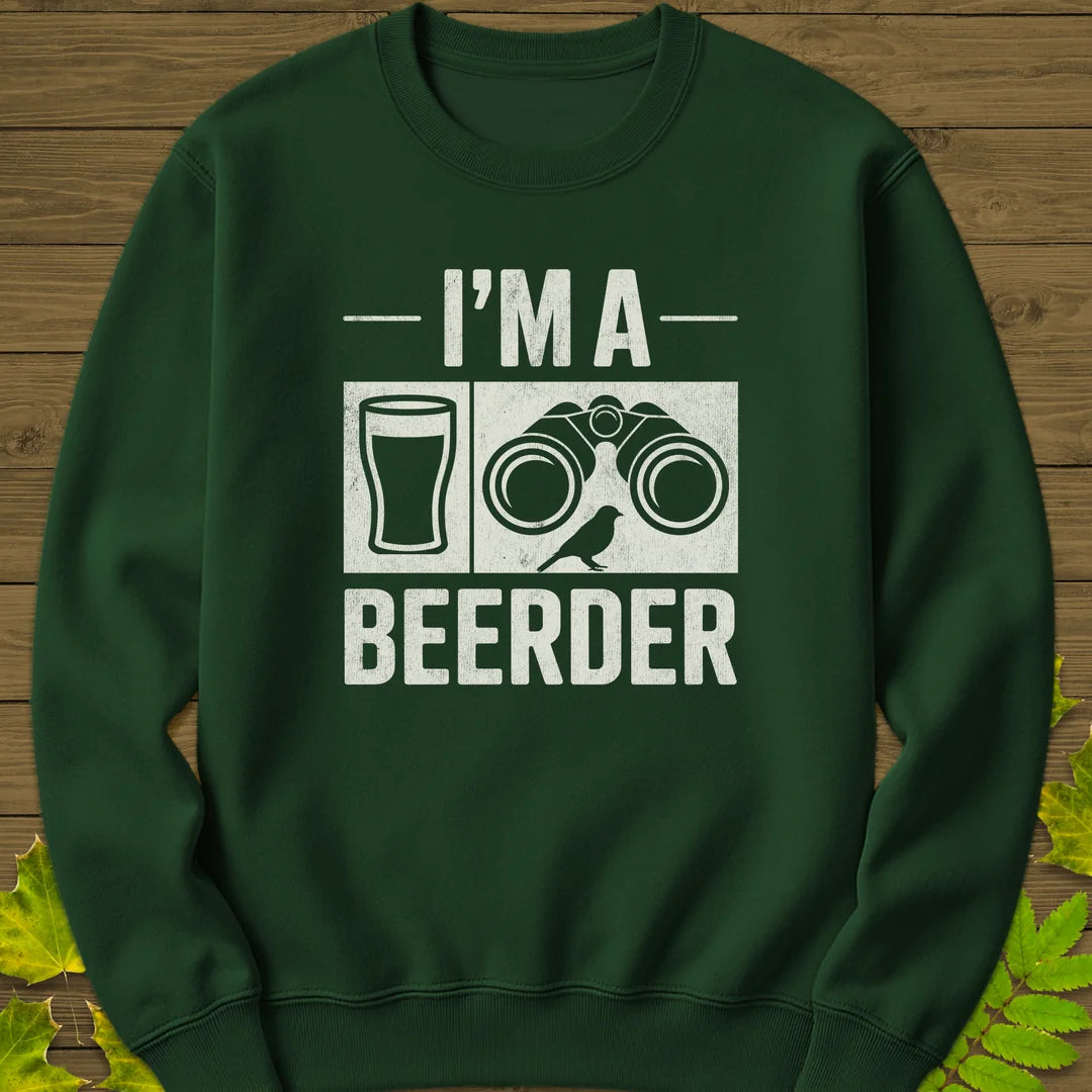 I'm A Beerder Sweatshirt in Forest Green