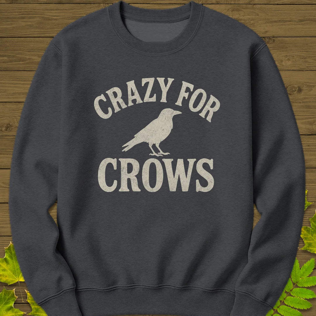 Crazy For Crows Sweatshirt in Dark Heather