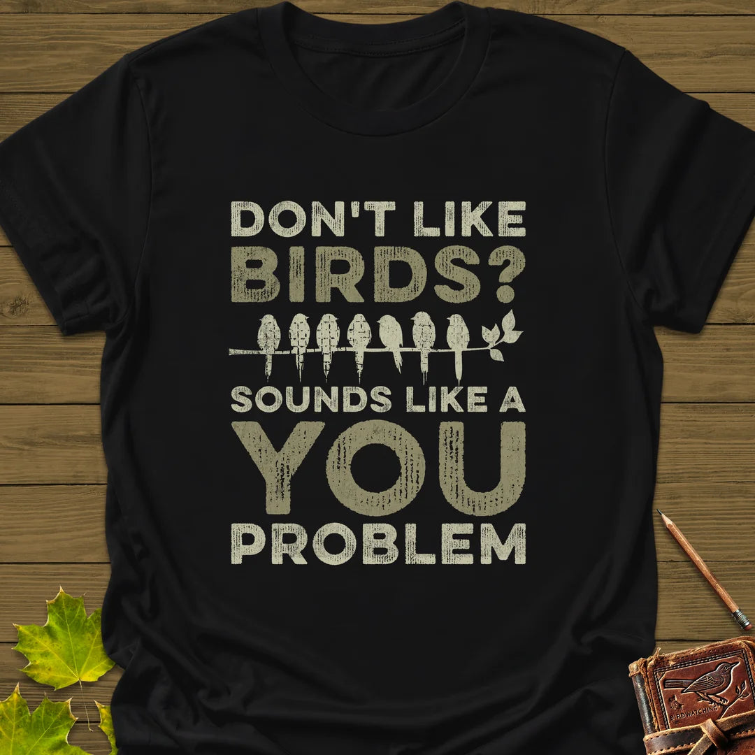 You Problem T-Shirt in Black