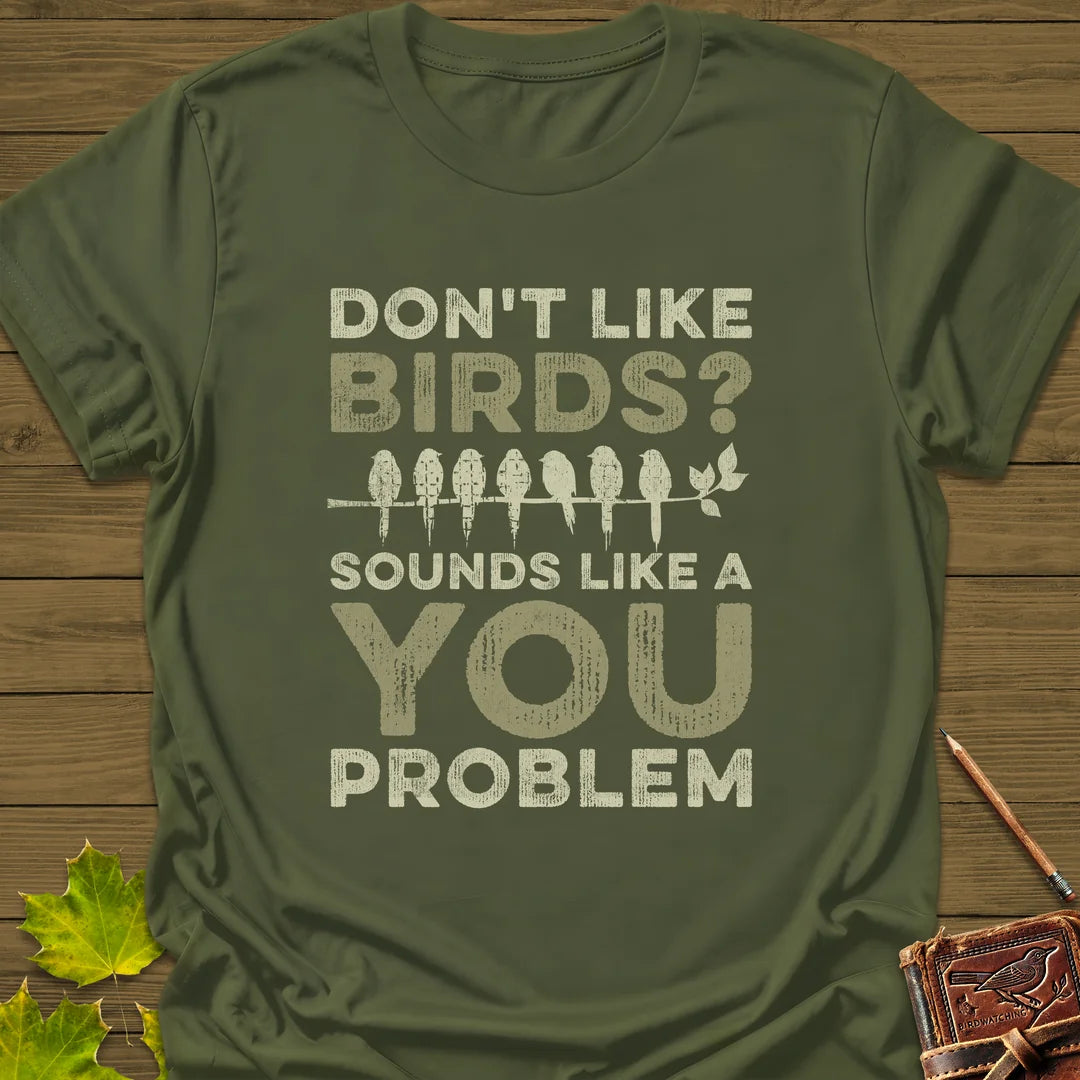 You Problem T-Shirt in Military Green