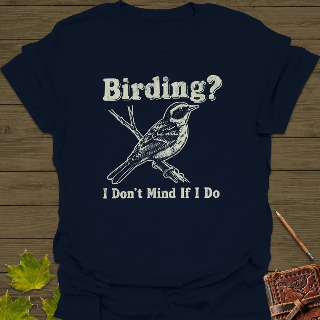 Don't Mind Birding T-Shirt Navy