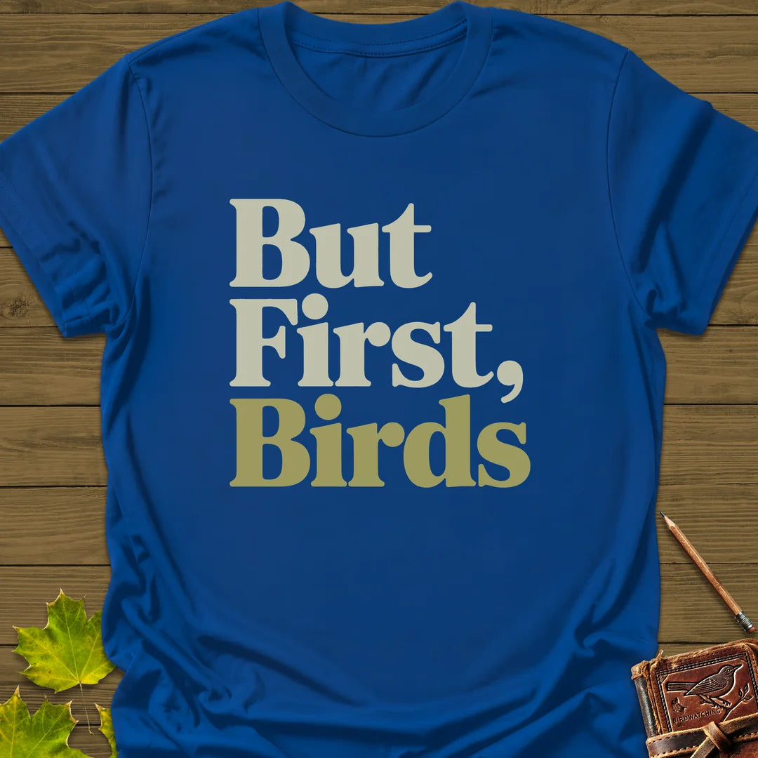But First, Birds T-Shirt in Royal