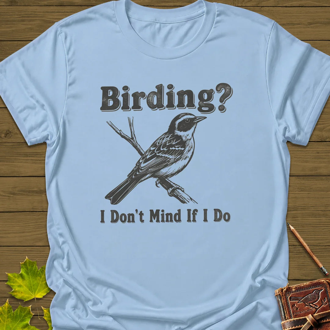 Don't Mind Birding T-Shirt in Light Blue