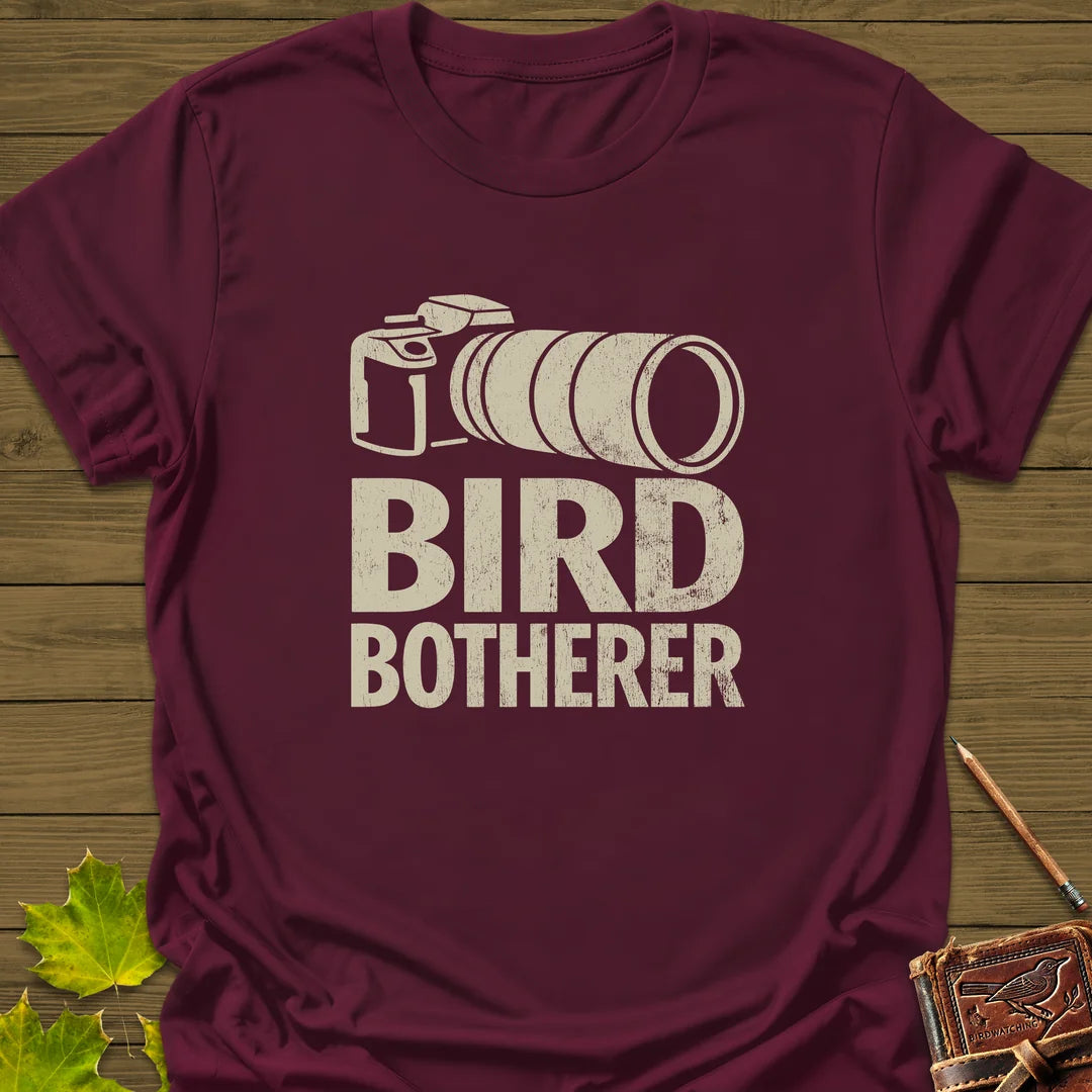 Bird Botherer T-Shirt in Maroon
