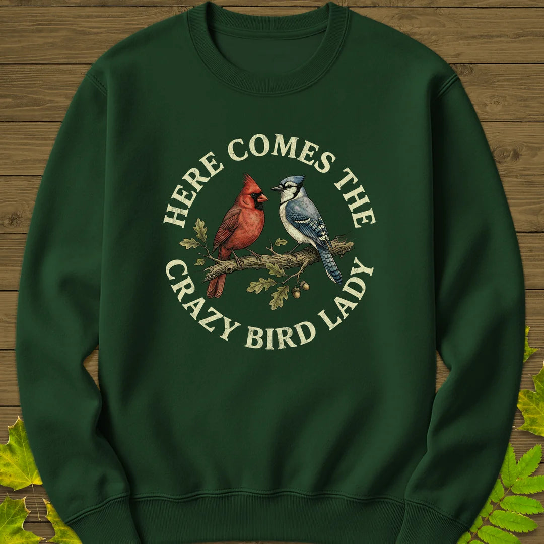 Crazy Bird Lady Sweatshirt in Forest Green