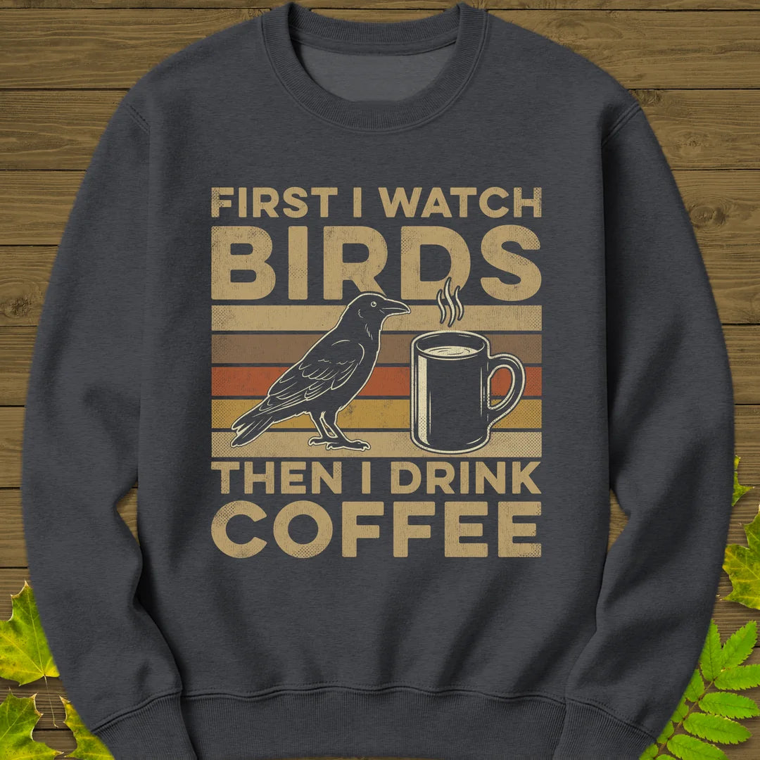 Birds Then Coffee Sweatshirt in Dark Heather