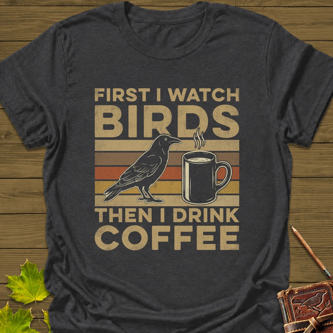 Birds Then Coffee T-Shirt in Dark Heather